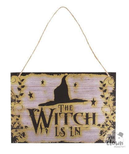 The Witch is in -kyltti 39x26cm