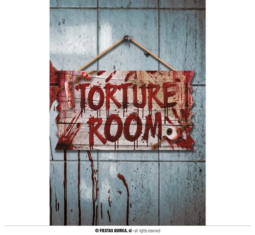 Torture room -kyltti 35x20cm