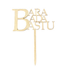 Puinen kakkukoriste, Bara bada bastu